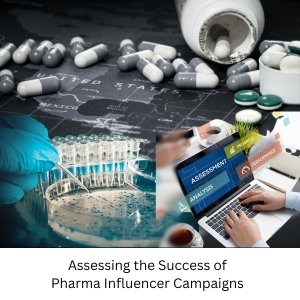 Assessing the Success of Pharma Influencer Campaigns